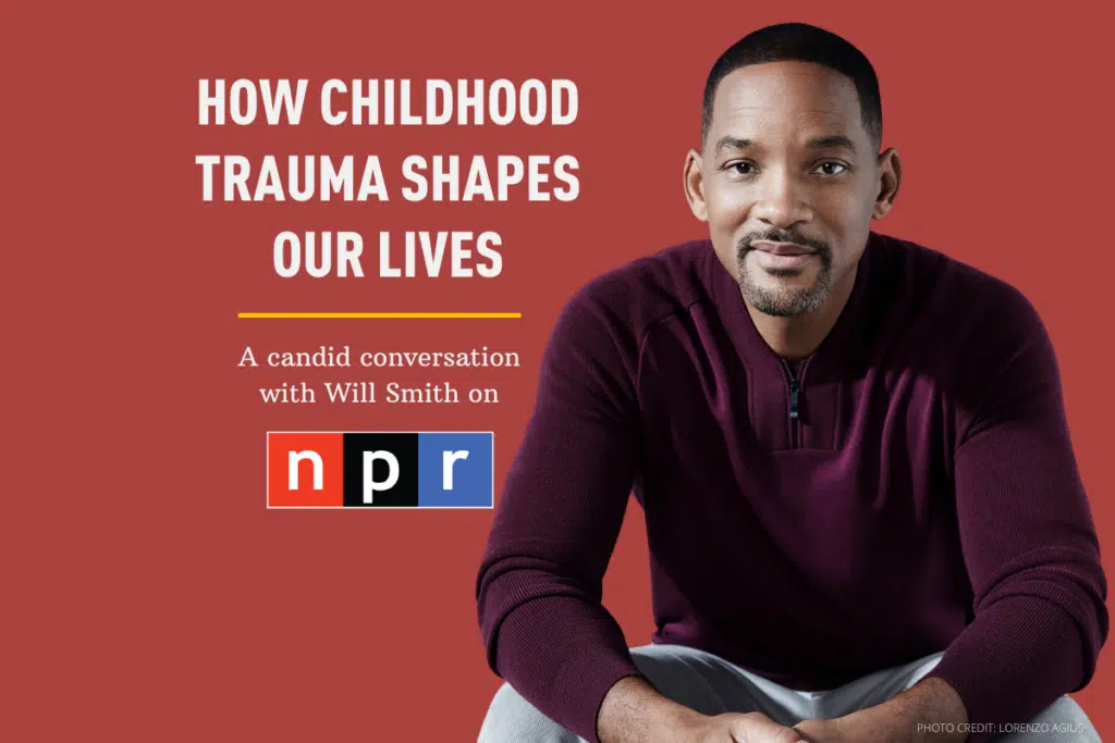 Will Smith having a discussion with NPR on how childhood trauma shapes our lives.