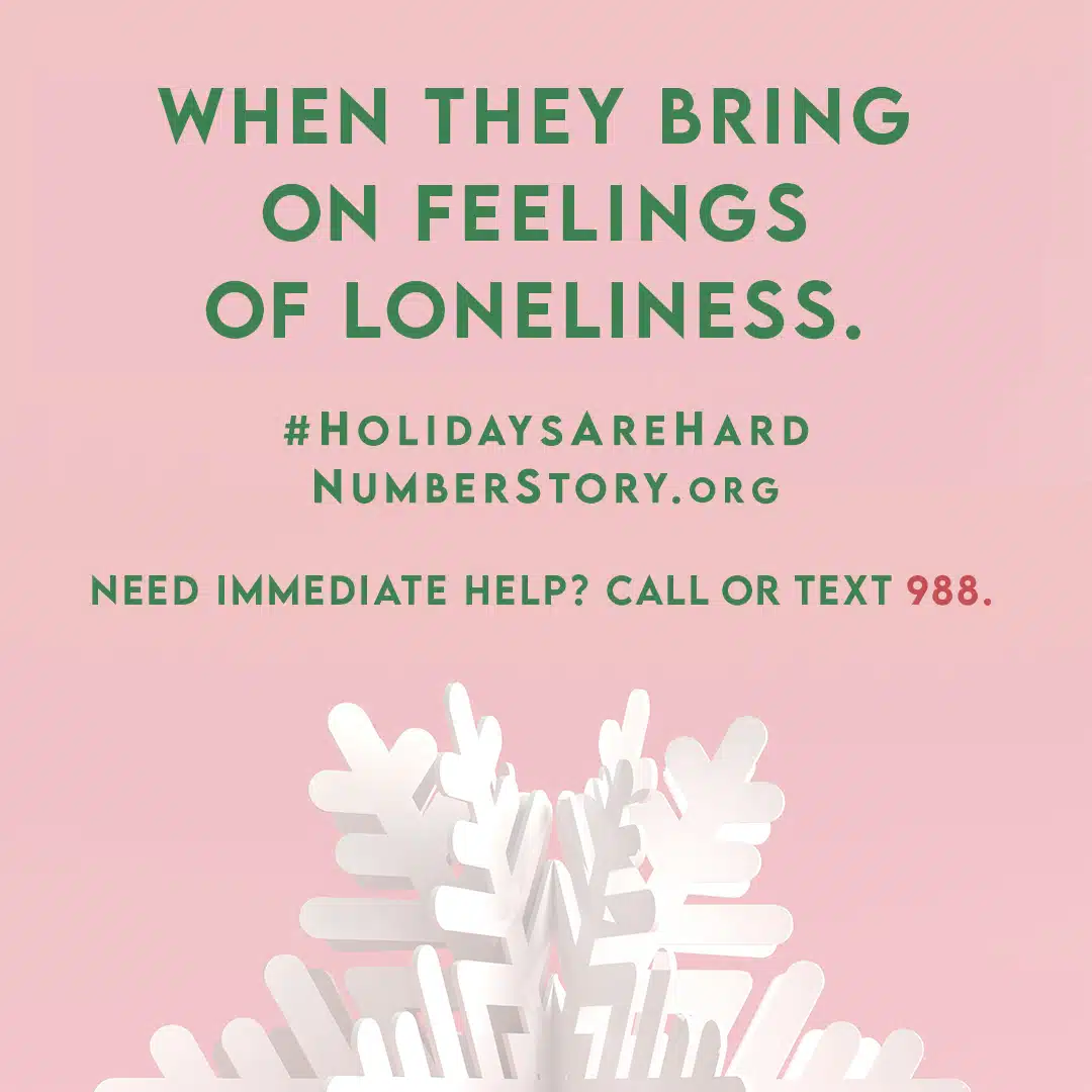 "When they bring on feelings of lonliness." Graphic about Holidays are Hard.